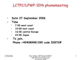 LCTPC/LPWP-10th phonemeeting