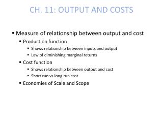 CH. 11: OUTPUT AND COSTS