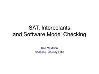 SAT, Interpolants and Software Model Checking