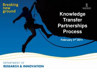 Knowledge Transfer Partnerships Process 	February 3 rd 2011