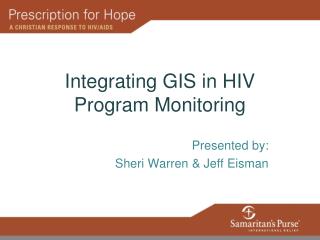 Integrating GIS in HIV Program Monitoring