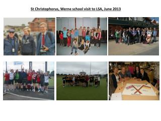 St Christophorus, Werne school visit to LSA, June 2013