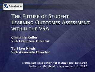 The Future of Student Learning Outcomes Assessment within the VSA