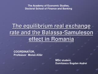 The equilibrium real exchange rate and the Balassa-Samuleson effect in Romania