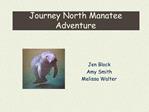 Journey North Manatee Adventure