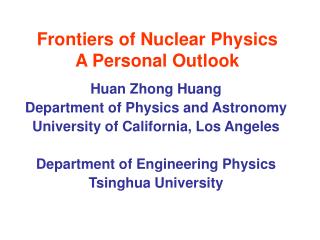 Frontiers of Nuclear Physics A Personal Outlook