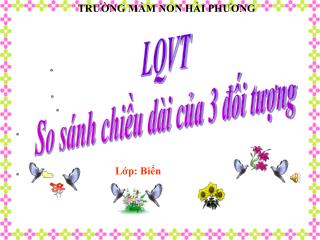 LQVT So sánh chiều dài của 3 đối tượng