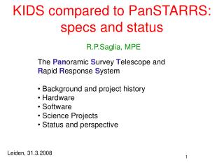 KIDS compared to PanSTARRS: specs and status