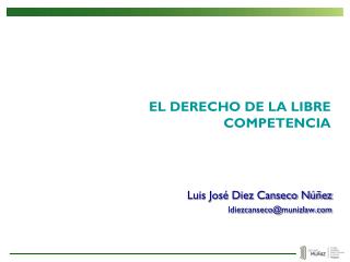 EL DERECHO DE LA LIBRE COMPETENCIA