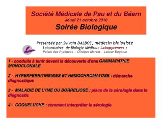 Société Médicale de Pau et du Béarn Jeudi 21 octobre 2010 Soirée Biologique