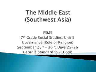 The Middle East (Southwest Asia)