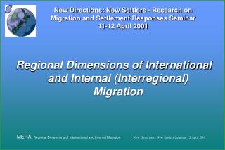 Regional Dimensions of International and Internal (Interregional) Migration