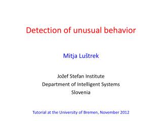 Detection of unusual behavior