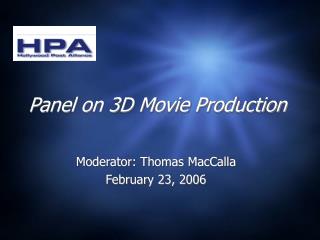 Panel on 3D Movie Production