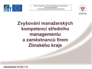 Zvyšování manažerských kompetencí středního managementu a zaměstnanců firem Zlínského kraje