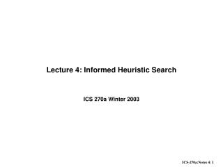 Lecture 4: Informed Heuristic Search