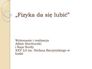 „Fizyka da się lubić”