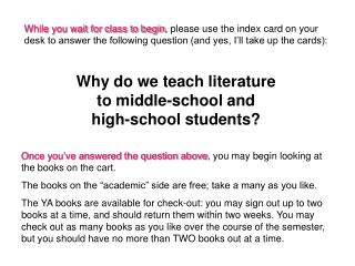 Once you’ve answered the question above , you may begin looking at the books on the cart.