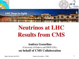 Neutrinos at LHC Results from CMS