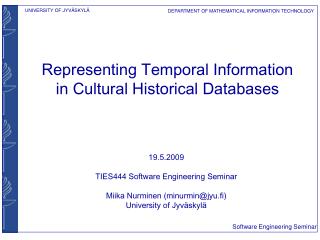 19.5.2009 TIES444 Software Engineering Seminar Miika Nurminen (minurmin@jyu.fi)