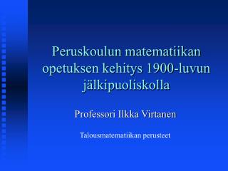 Peruskoulun matematiikan opetuksen kehitys 1900-luvun jälkipuoliskolla