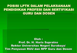 POSISI LPTK DALAM PELAKSANAAN PENDIDIKAN PROFESI DAN SERTIFIKASI GURU DAN DOSEN