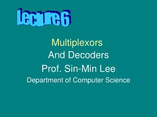 Multiplexors