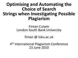 Optimising and Automating the Choice of Search Strings when Investigating Possible Plagiarism