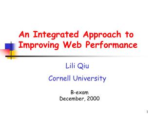 An Integrated Approach to Improving Web Performance