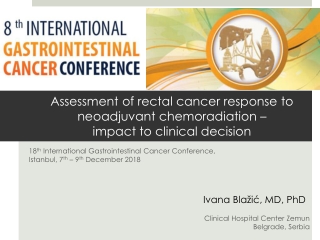 18 th International Gastrointestinal Cancer Conference, Istanbul, 7 th – 9 th December 2018