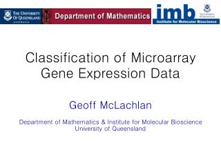 Classification of Microarray Gene Expression Data