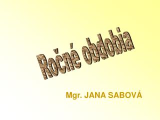 Mgr. JANA SABOVÁ