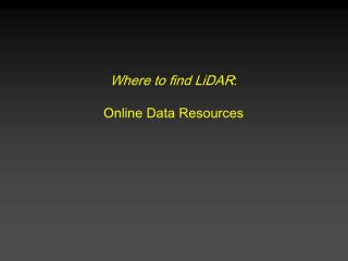 Where to find LiDAR : Online Data Resources