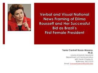 Verbal and Visual National News Framing of Dilma Rousseff and Her Successful Bid as Brazil’s