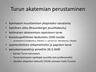 Turun akatemian perustaminen