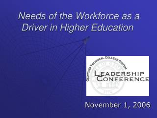 Needs of the Workforce as a Driver in Higher Education