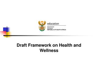 Draft Framework on Health and Wellness