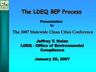 The LDEQ BEP Process