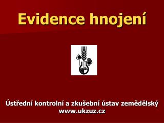 Evidence hnojení