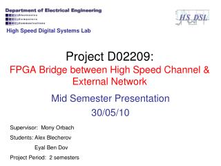 Project D02209: FPGA Bridge between High Speed Channel &amp; External Network