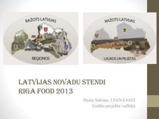 Latvijas Novadu stendi Riga Food 2013