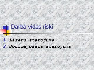 Darba vides riski