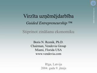 Virzīta uzņēmējdarbība Guided Entrepreneurship ™