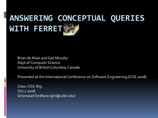 Answering Conceptual Queries with Ferret