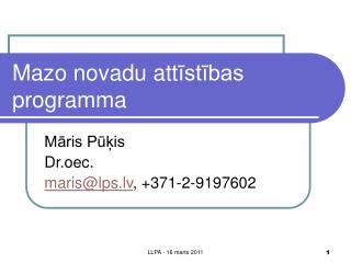 Mazo novadu att īstības programma