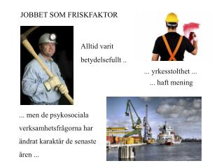 JOBBET SOM FRISKFAKTOR
