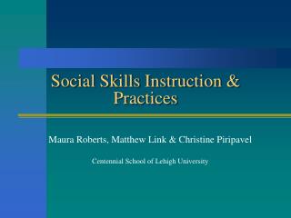 Social Skills Instruction &amp; Practices