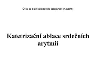 Úvod do biomedicínského inženýrství (X33BMI)