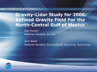 Gravity-Lidar Study for 2006: Refined Gravity Field For the North-Central Gulf of Mexico