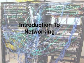 Introduction To Networking